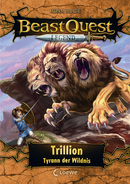 Beast Quest Legend (Band 12) - Trillion, Tyrann der Wildnis