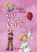 Here Comes Lola! (Vol. 1)