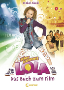 Here Comes Lola! (Movie Book)