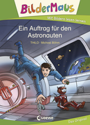 Bildermaus - Ein Auftrag für den Astronauten