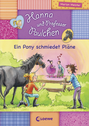 Hanna and Little Professor Paul - A Pony With a Plan (Vol.3)