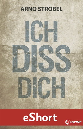 Ich diss dich von Arno Strobel