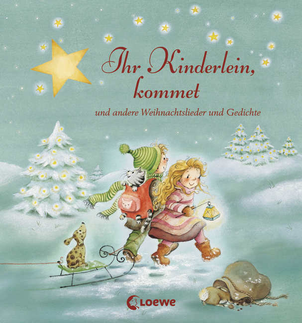 Ihr Kinderlein, kommet 9783785572504 Loewe Verlag