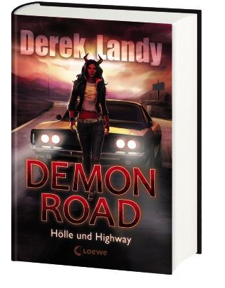 Demon Road Hölle und Highway Derek Landy