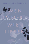 978-3-7432-1164-3 Wen immer wir lieben (Immer-Trilogie, Band 1)