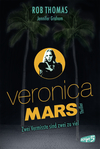 978-3-8390-0175-2 Veronica Mars – Zwei Vermisste sind zwei zu viel
