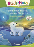 Bildermaus - Komm nach Hause, kleiner Eisbär