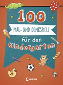 100 Mal- und Denkspiele für den Kindergarten