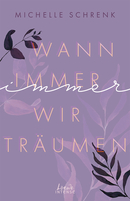 Wann immer wir träumen (Immer-Trilogie, Band 2)