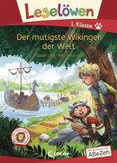 Leselöwen 1. Klasse - Der mutigste Wikinger der Welt