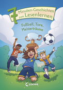 7-Minute-Stories for Early Readers - Soccer, Goals, Champion Dreams