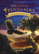 Der letzte Feuerfalke und die flüsternde Eiche (Band 3)