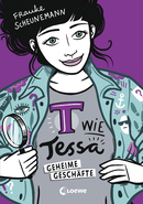 T wie Tessa (Band 3) - Geheime Geschäfte