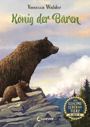 The Secret Life of Animals – King of the Bears (Forest, Vol. 2)