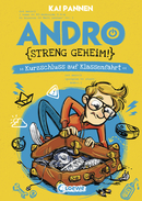 Andro, streng geheim! (Band 3) - Kurzschluss auf Klassenfahrt