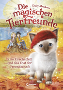 Die magischen Tierfreunde (Band 19) - Kira Kuschelfell und das Fest der Freundschaft