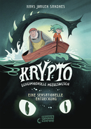 Krypto - Geheimnisvolle Meereswesen (Band 1) - Eine sensationelle Entdeckung