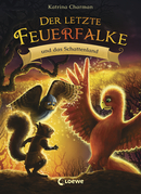 Der letzte Feuerfalke und das Schattenland (Band 5)