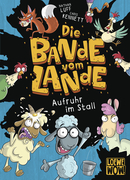 Die Bande vom Lande (Band 1) - Aufruhr im Stall