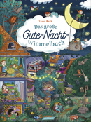 Das große Gute-Nacht-Wimmelbuch