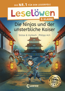 Leselöwen 3. Klasse - Die Ninjas und der unsterbliche Kaiser