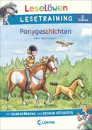 Leselöwen Lesetraining 2. Klasse - Ponygeschichten