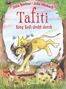 Tafiti - King Kofi dreht durch (Band 21)
