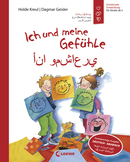Ich und meine Gefühle - Deutsch - Arabisch (starke Kinder - glückliche Eltern)