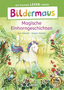 Bildermaus - Magische Einhorngeschichten