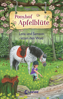 Ponyhof Apfelblüte (Band 22) - Lena und Samson retten den Wald