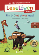 Leselöwen 1. Klasse - Jim ist mies drauf - Jim brütet etwas aus!