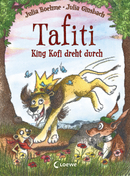 Tafiti - King Kofi dreht durch (Band 21)