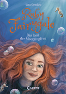 Ruby Fairygale (Band 7) - Das Lied der Meerjungfrau