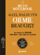 Big Fat Notebook Chemie - Alles, was du für Chemie brauchst - Das geballte Wissen von der 7. bis zur 10. Klasse