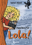 Applaus für Lola! (Band 4)