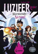 Luzifer junior (Band 16) - Alarmstufe: Aaron!