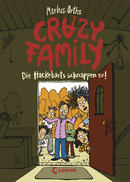 Crazy Family (Band 2) - Die Hackebarts schnappen zu!