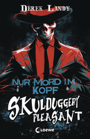 Skulduggery Pleasant (Band 16) - Nur Mord im Kopf