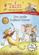 Tafiti und seine Freunde (Band 1) - Das große Fußball-Turnier