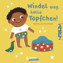 Windel weg, hallo Töpfchen!