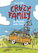 Crazy Family (Band 4) - Die Hackebarts drehen durch
