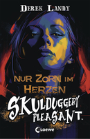 Skulduggery Pleasant (Band 17) - Nur Zorn im Herzen