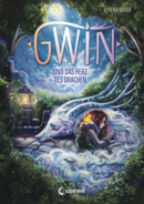 Gwin und das Herz des Drachen (Band 1)