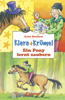 Clara and Crumbs - The Pony Magician (Vol. 2)