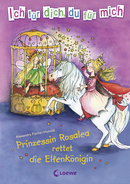 I Read For You, You Read For Me<br />Princess Rosalea Rescues the Fairy Queen