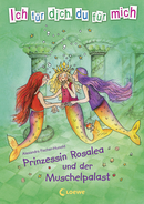 I Read for You, You Read for Me: Princess Rosalea and the Shell Palace