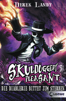 Skulduggery Pleasant (Band 3) - Die Diablerie bittet zum Sterben