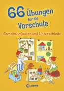 66 Übungen für die Vorschule - Gemeinsamkeiten und Unterschiede