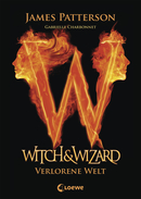 Witch & Wizard (Band 1) – Verlorene Welt