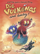 Die Vulkanos sind bombig! (Band 2)
